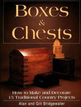 Paperback Boxes and Chests: How to Make and Decorate 15 Traditional Country Projects Book