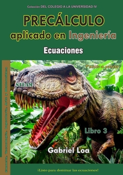 Paperback Precálculo-Libro 3: Ecuaciones [Spanish] Book
