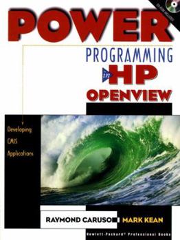 Paperback Power Programming in HP Openview: Developing Cmis Applications Book