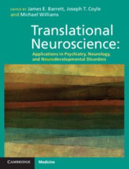 Hardcover Translational Neuroscience: Applications in Psychiatry, Neurology, and Neurodevelopmental Disorders Book