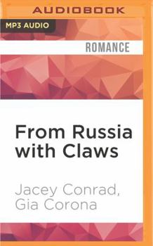 From Russia With Claws - Book #1 of the From Russia...