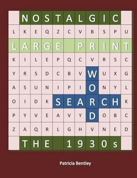 Paperback Nostalgic Large Print Word Search: The 1930s [Large Print] Book