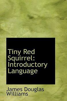 Paperback Tiny Red Squirrel: Introductory Language Book