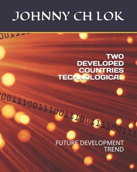 Paperback Two Developed Countries Technological: Future Development Trend Book