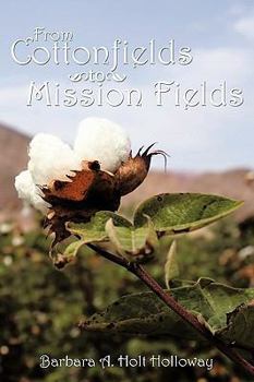 Paperback From Cottonfields to Mission Fields Book