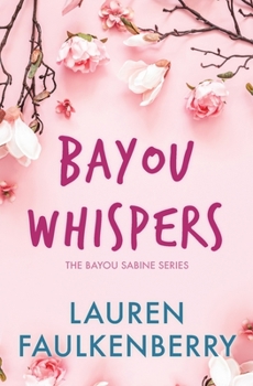 Paperback Bayou Whispers: A Bayou Sabine Novel Book