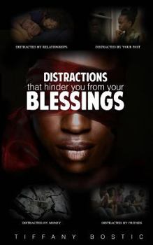 Paperback Distractions That Hinder You From Your Blessings Book