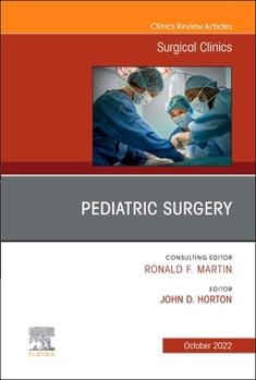 Hardcover Pediatric Surgery, an Issue of Surgical Clinics: Volume 102-5 Book