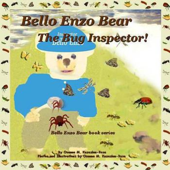 Paperback Bello Enzo Bear The Bug Inspector! Book