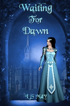 Paperback Waiting For Dawn: A Novel Inspired by Sleeping Beauty Book