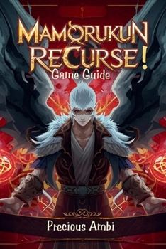 Paperback Mamorukun ReCurse! Game Guide: Strategies, Secrets, and Survival in the Netherworld Book