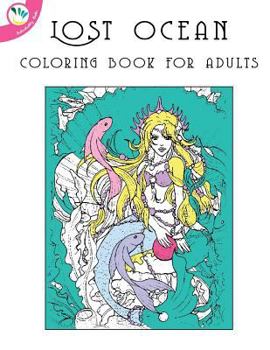 Paperback Lost Ocean Coloring Book for Adults Book
