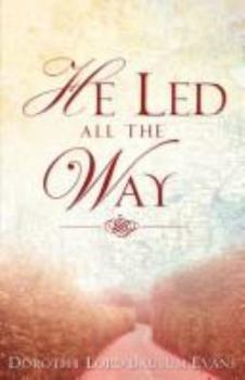 Paperback He Led All the Way Book
