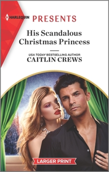 Mass Market Paperback His Scandalous Christmas Princess [Large Print] Book