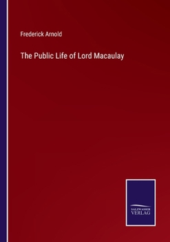 Paperback The Public Life of Lord Macaulay Book