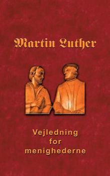 Paperback Vejledning for menighederne: Den Lutheske Visitatsbog [Danish] Book