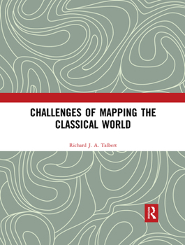 Paperback Challenges of Mapping the Classical World Book