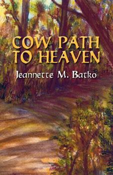 Paperback Cow Path to Heaven Book