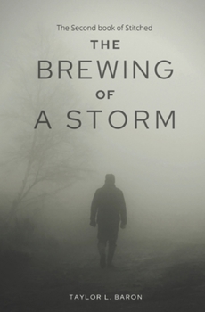 Paperback The Brewing of a Storm: The Second Book of Stitched Book