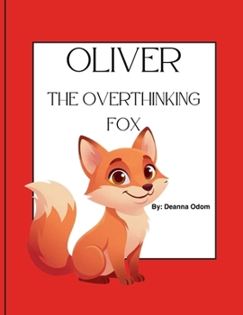 Paperback Oliver The Overthinking Fox Book