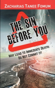 The Sin Before You May Lead To Immediate Death: Do Not Commit It!