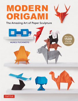 Paperback Modern Origami: The Amazing Art of Paper Sculpture (34 Original Projects) Book