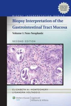 Hardcover Biopsy Interpretation of the Gastrointestinal Tract Mucosa, Volume 1: Non-Neoplastic Book