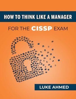 Paperback How To Think Like A Manager for the CISSP Exam Book