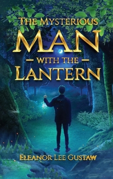 Hardcover The Mysterious Man with the Lantern Book