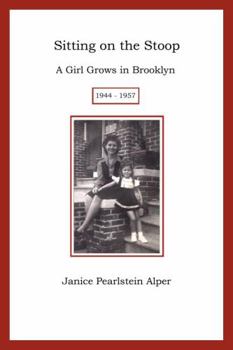 Sitting on the Stoop: A Girl Grows in Brooklyn, 1944-1957
