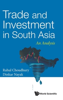 Hardcover Trade and Investment in South Asia: An Analysis Book