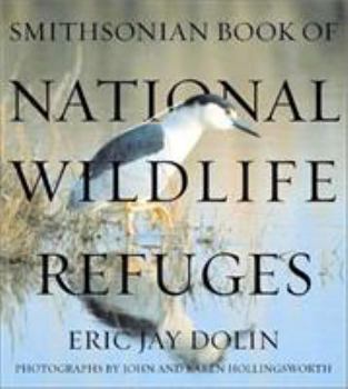 Hardcover Smithsonian Book of National Wildlife Refuges Book