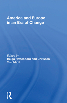 America and Europe in an Era of Change