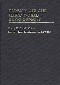 Hardcover Foreign Aid and Third World Development Book