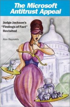 Paperback Microsoft Antitrust Appeal: Judge Jackson's &Quot; Findings of Fact&quot; Revisited Book