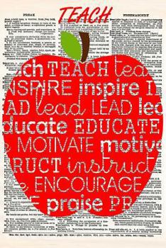 Paperback Teach: A 6x9 Matte Soft Cover Vintage Style Upcycled Dictionary Art Notebook with 120 Dot Grid Pages Book