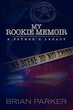 Paperback My Rookie Memoir: a father's legacy Book