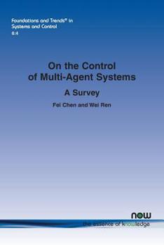 Paperback On the Control of Multi-Agent Systems: A Survey Book