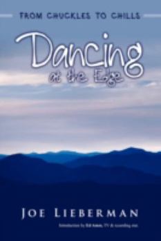 Paperback Dancing at the Edge: From Chuckles to Chills Book