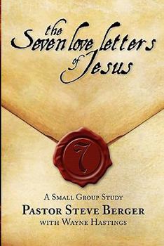 Paperback The Seven Love Letters of Jesus: A Small Group Study Book