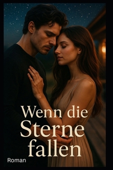 Wenn die Sterne fallen: Roman (German Edition)
