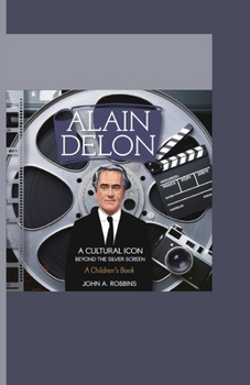 Paperback Alain delon: A Cultural Icon Beyond the Silver Screen Book