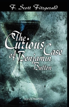 The Curious Case of Benjamin Button Illustrated