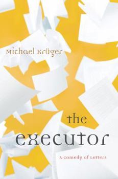 Hardcover The Executor: A Comedy of Letters Book