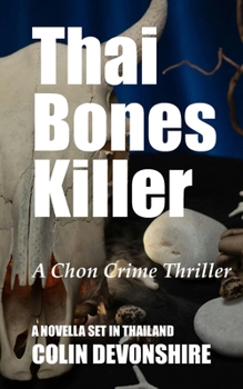 Paperback Thai Bones Killer: A Chonlatee Intarat Mystery Book
