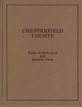 Hardcover Chesterfield County: Early Architecture and Historic Sites Book