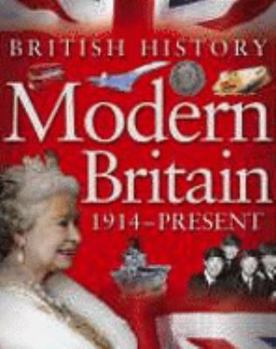 Modern Britain 1914 - Present (British History) - Book  of the British History