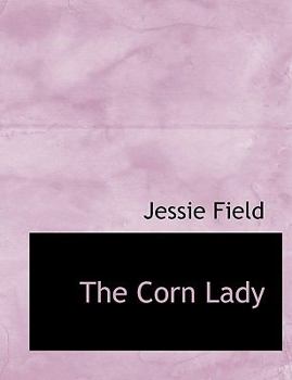 Paperback The Corn Lady Book