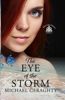 Eye of the Storm : The Celtic Sisters Book Two