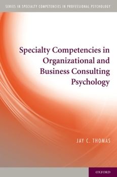 Paperback Specialty Competencies in Organizational and Business Consulting Psychology Book